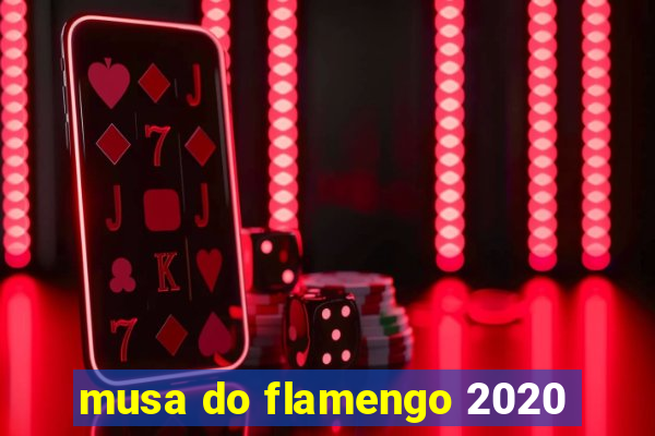 musa do flamengo 2020